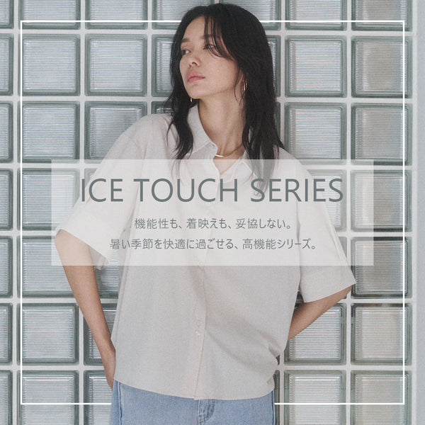 ICE TOUCH SERIES